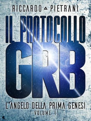 cover image of Il Protocollo GRB (L'Angelo della Prima Genesi, volume 1)